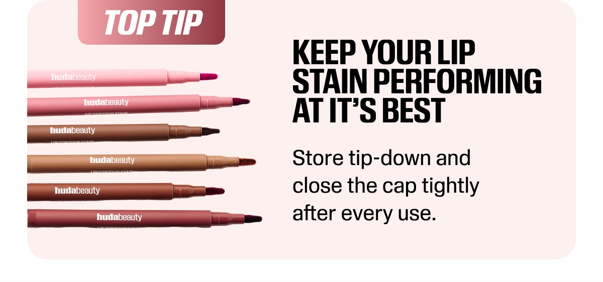 KEEP YOUR LIP STAIN PERFORMING AT IT’S BEST