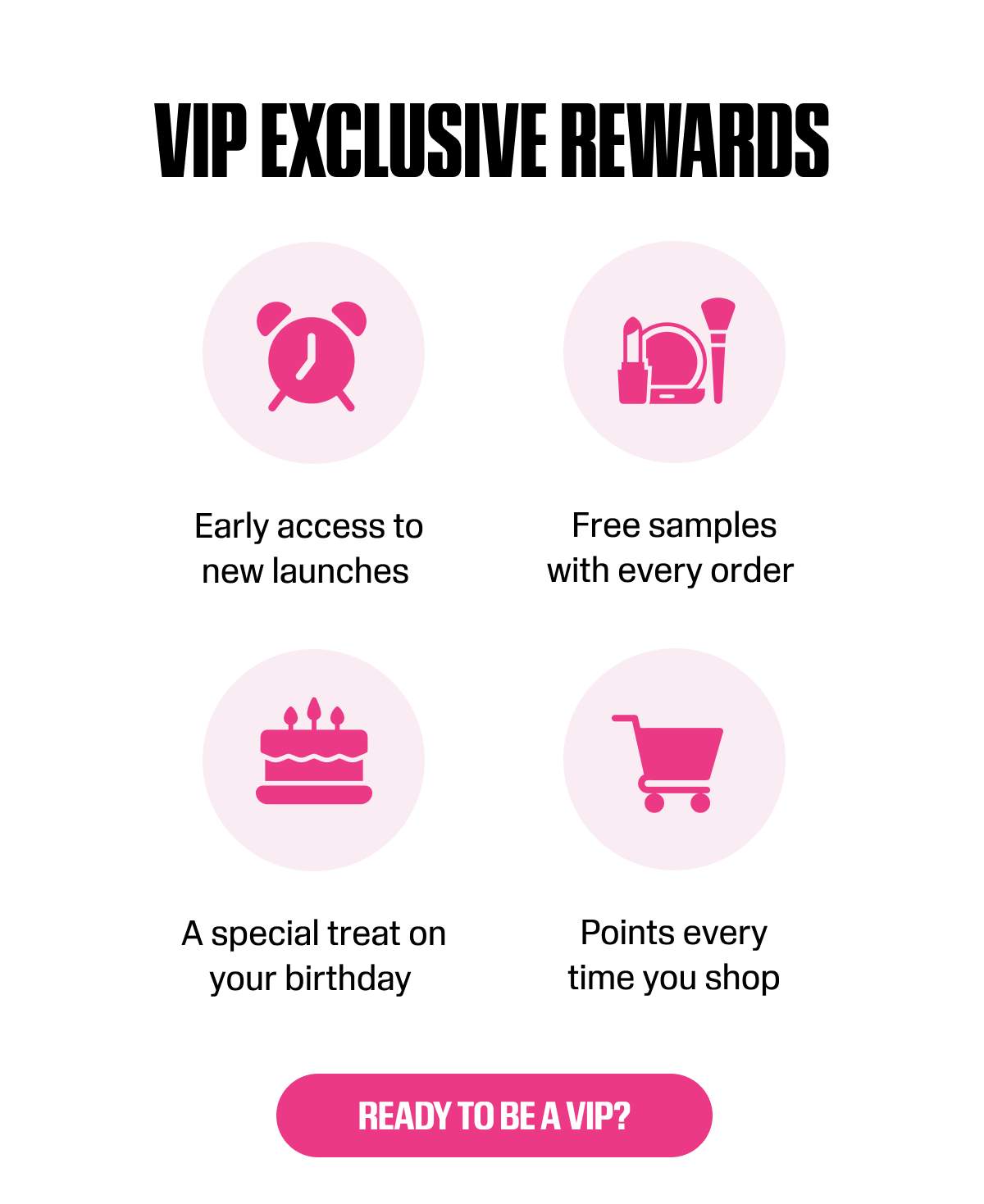VIP EXCLUSIVE REWARDS