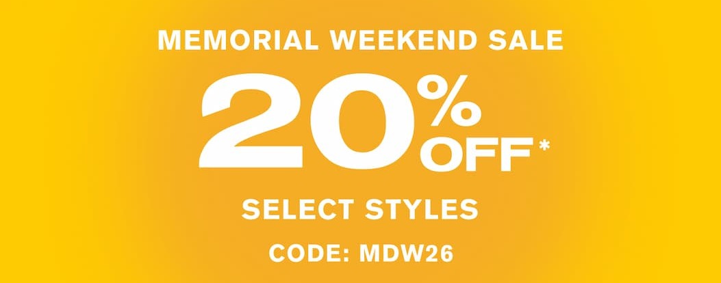 Memorial weekend sale 20 % OFF * select styles code: MDW26