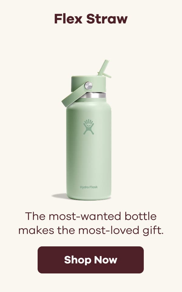 Flex Straw. The most-wanted bottle makes the most-loved gift. | Shop Now