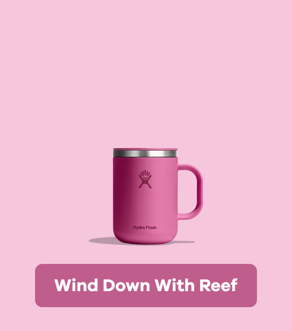 Wind Down With Reef