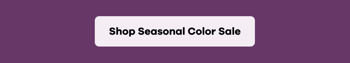 Shop Seasonal Color Sale