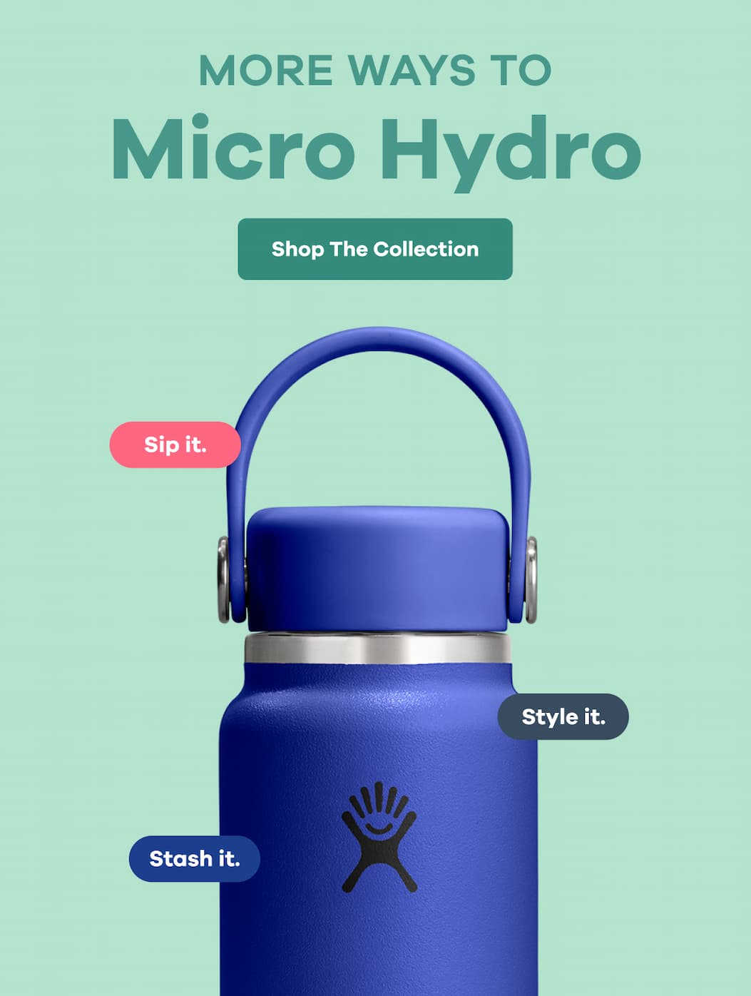 MORE WAYS TO Micro Hydro | Shop The Collection