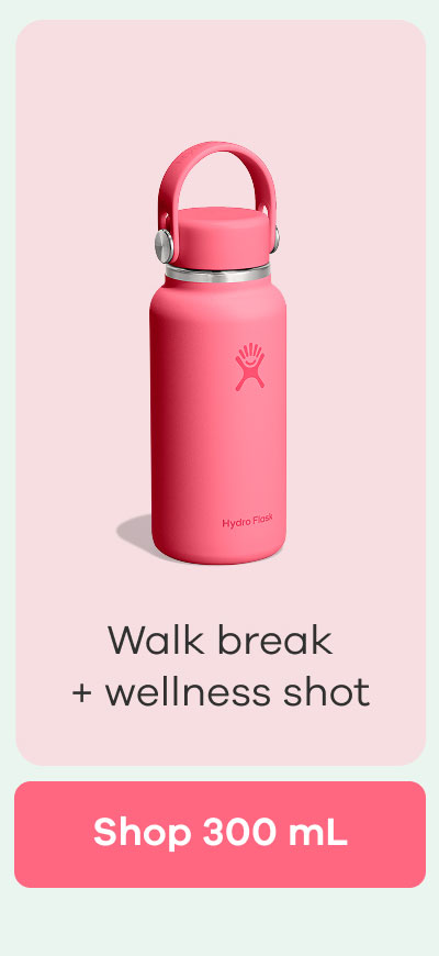 Walk break + wellness shot | Shop 300 mL