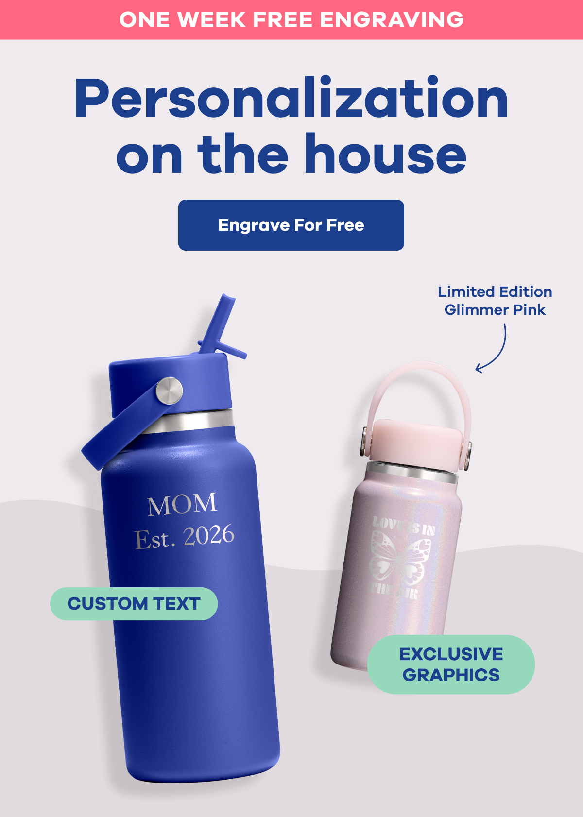 Personalization on the house. CUSTOM TEXT. EXCLUSIVE GRAPHICS. | Engrave For Free