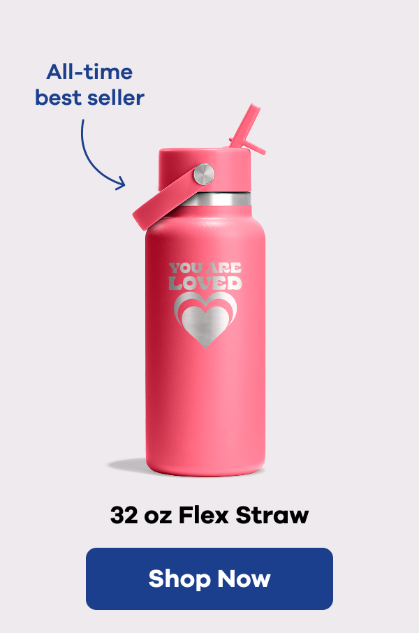 All-time best sellers. 32 oz Flex Straw | Shop Now
