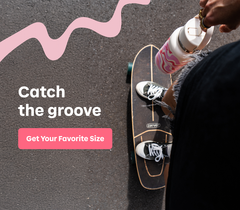 Catch the groove | Get Your Favorite Size
