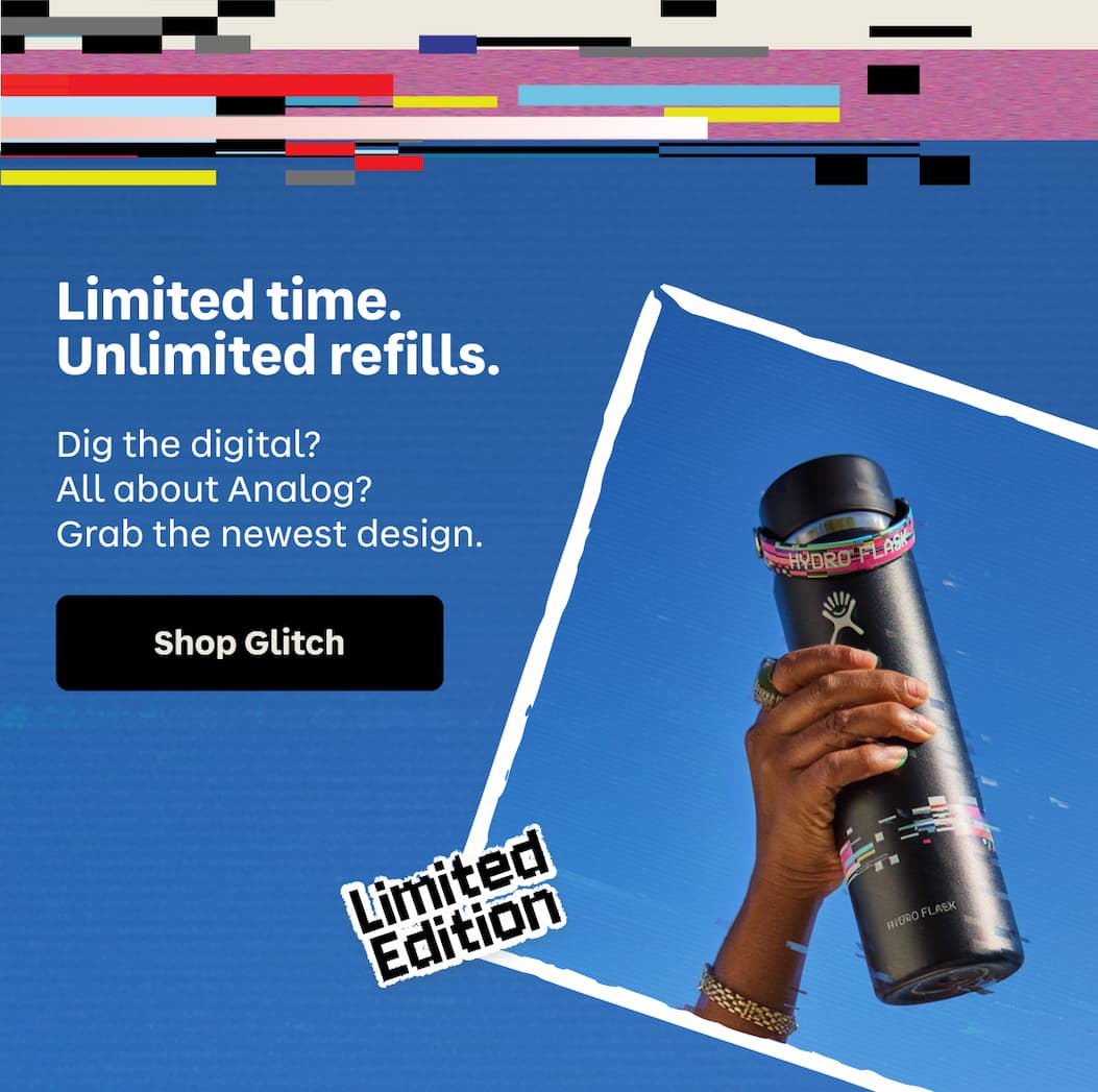 Limited time. Unlimited refills. Dig the digital? All about Analog? Grab the newest design. | Shop Glitch