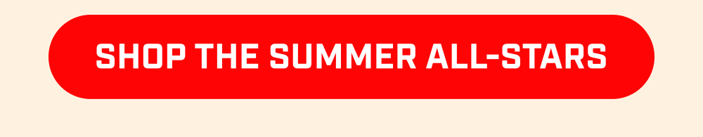 Shop The Summer All-Stars