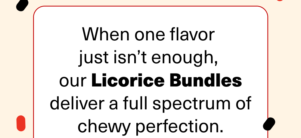 Shop Licorice.com bundles