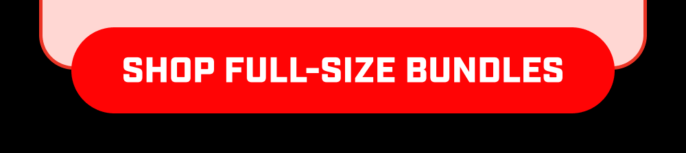 Shop Full-size bundles