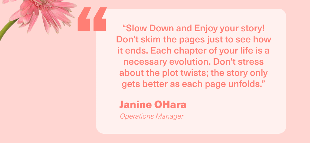 Slow Down and Enjoy your story! 