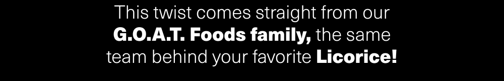 From our G.O.A.T. Foods family