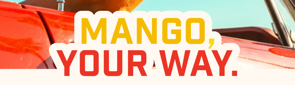 Mango your way