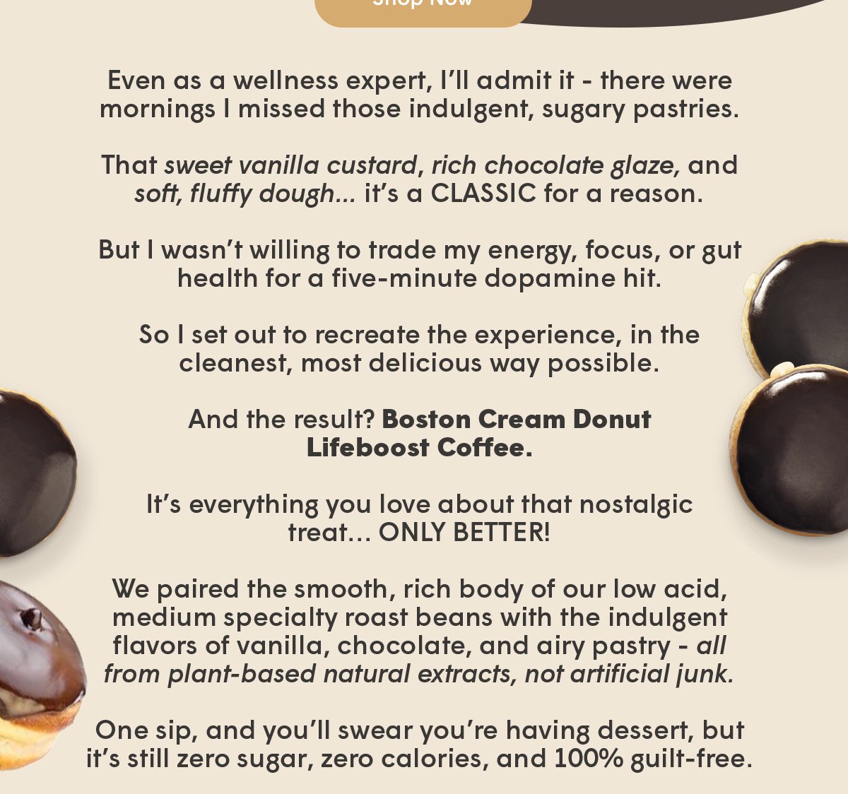 And the result? Boston Cream Donut Lifeboost Coffee.