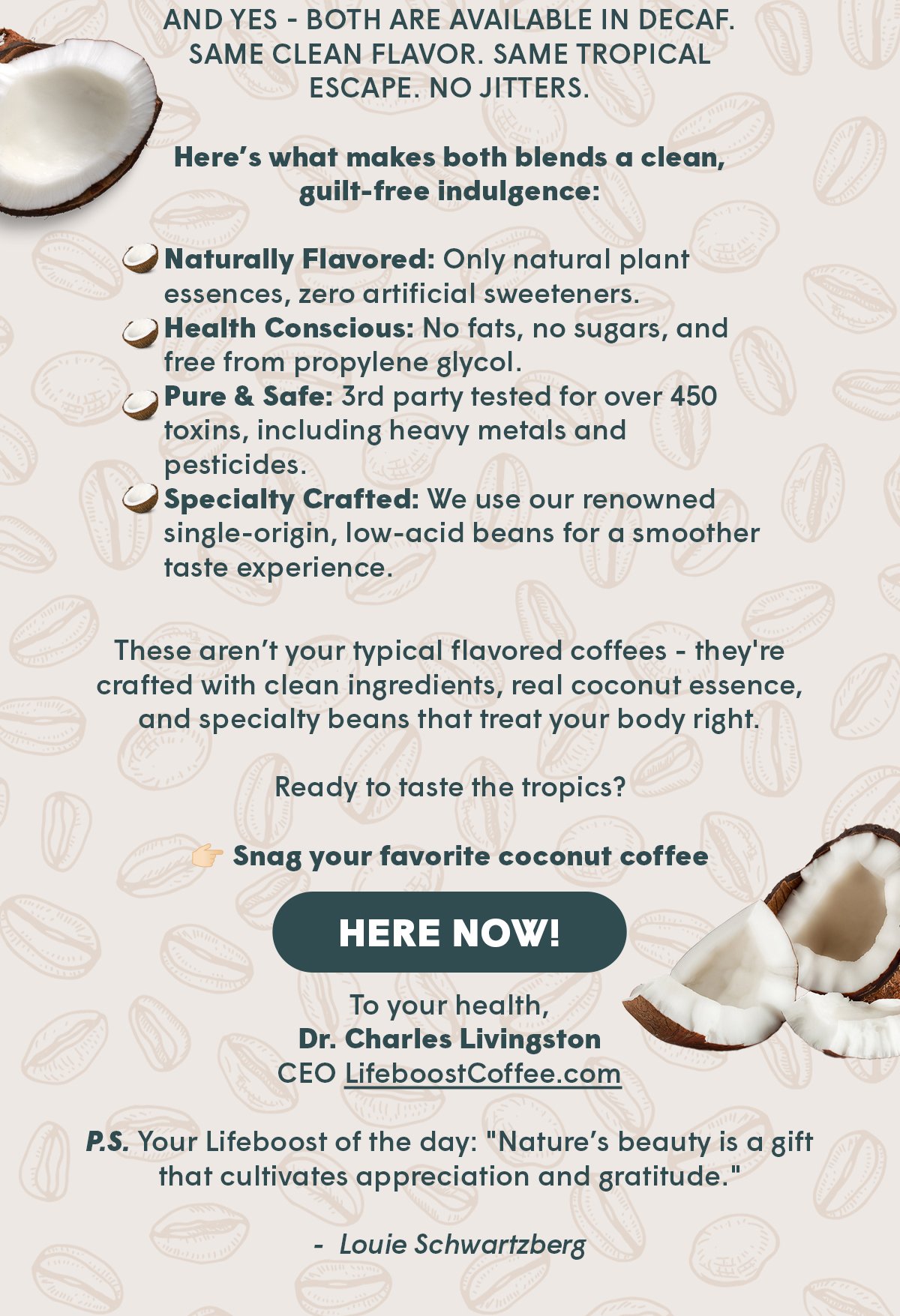  Snag your favorite coconut coffee ~ HERE NOW!
