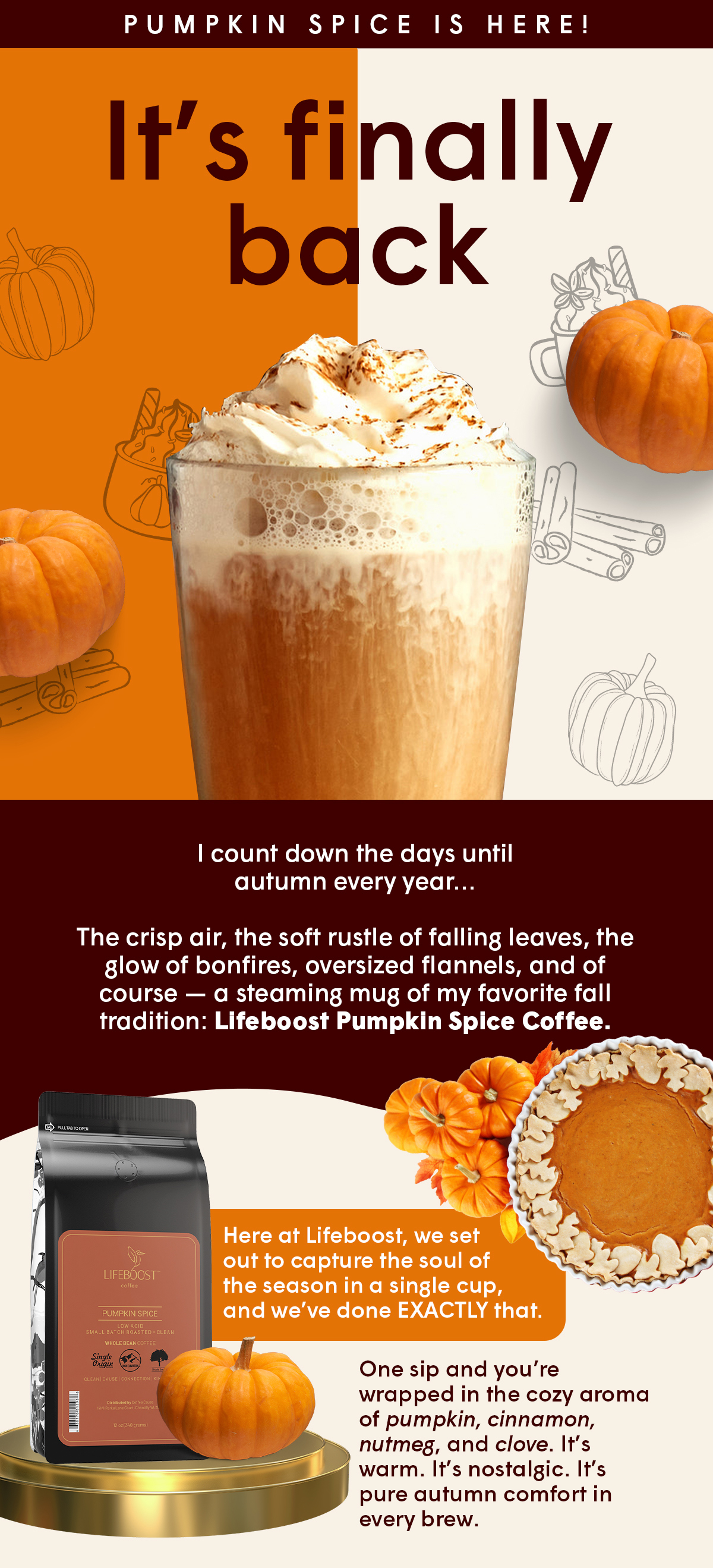 The crisp air, the soft rustle of falling leaves, the glow of bonfires, oversized flannels, and of course — a steaming mug of my favorite fall tradition: Lifeboost Pumpkin Spice Coffee.