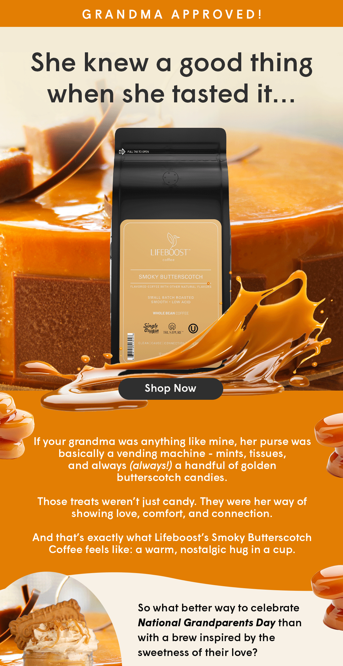 And that’s exactly what Lifeboost’s Smoky Butterscotch Coffee feels like: a warm, nostalgic hug in a cup.