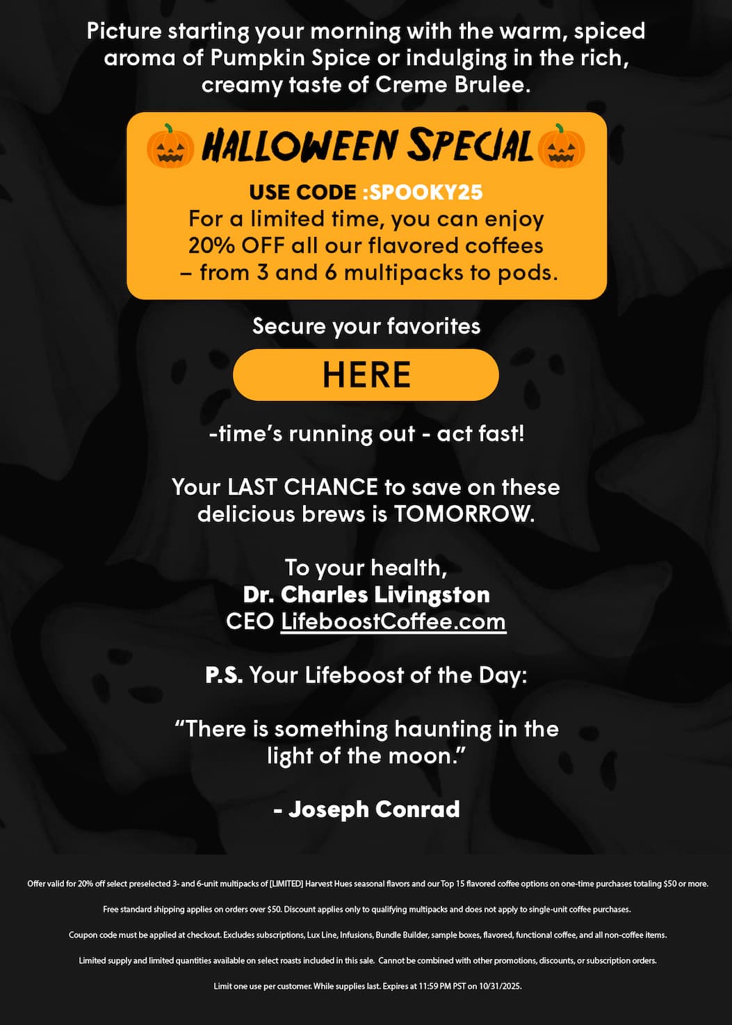 Secure your favorites here - Use Code: SPOOKY25