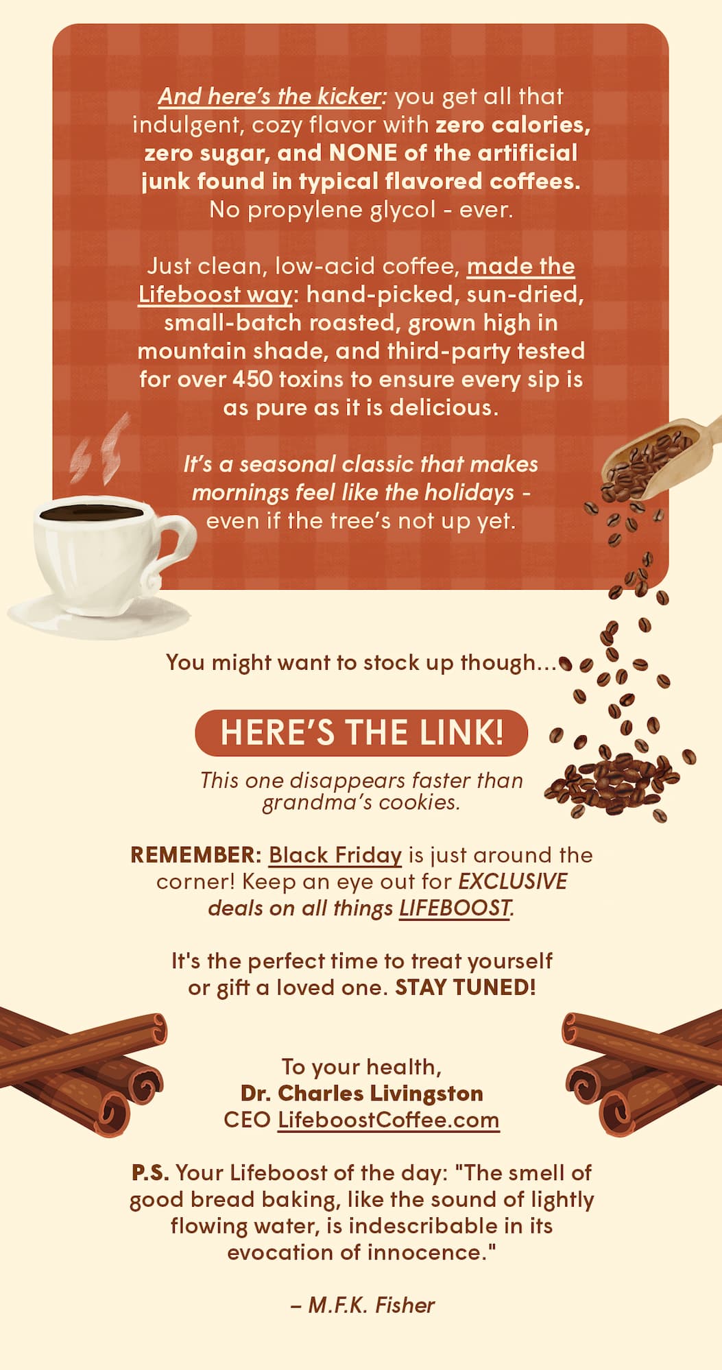 If you’ve been waiting… this is your moment.  Skip the buzz, keep the flavor, try our Decaf Collection!