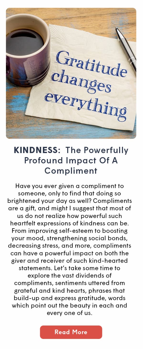  KINDNESS: The Powerfully Profound Impact Of A Compliment