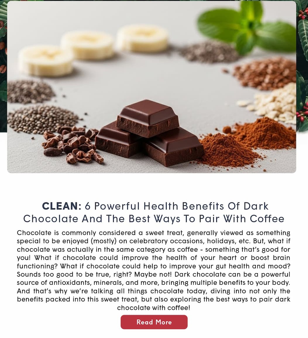 CLEAN: 6 Powerful Health Benefits Of Dark Chocolate And The Best Ways To Pair With Coffee