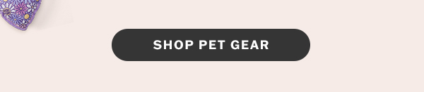 Pet gear.
