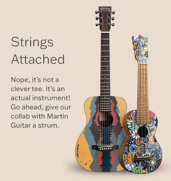 Our collab with Martin Guitar. Shop our guitar, ukelele, and collab tees.