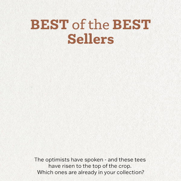Best of the best sellers.