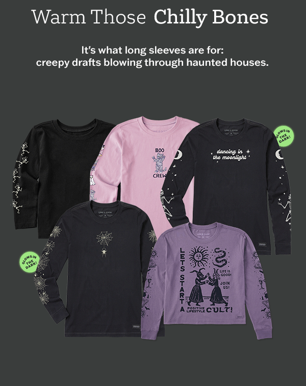 Warm those chilly bones with long sleeve graphic tees.