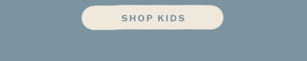 Nostalgia meets nature. Shop kids.