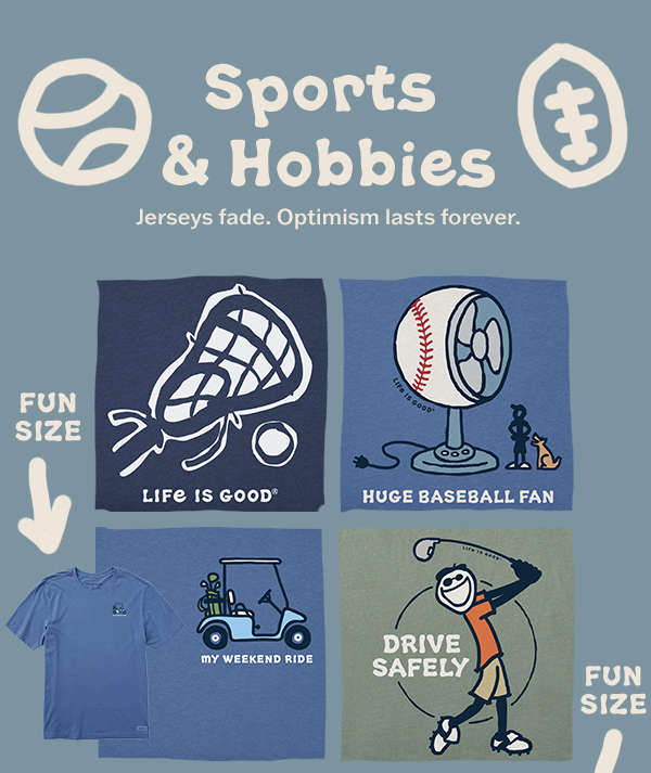 Sports and hobbies.