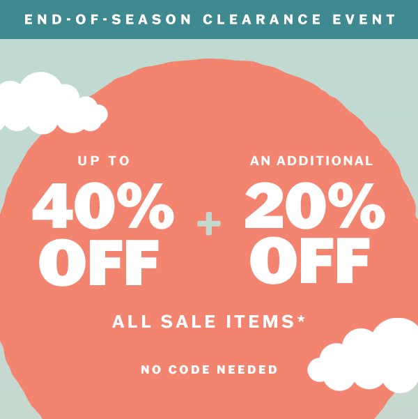 Up to 40% off plus an additional 20% off all sale items. No code needed.