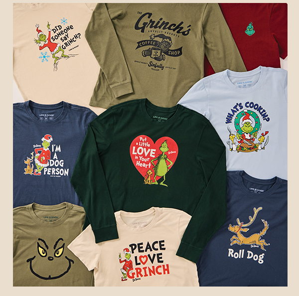 Life is Good with brand new Grinch tees.