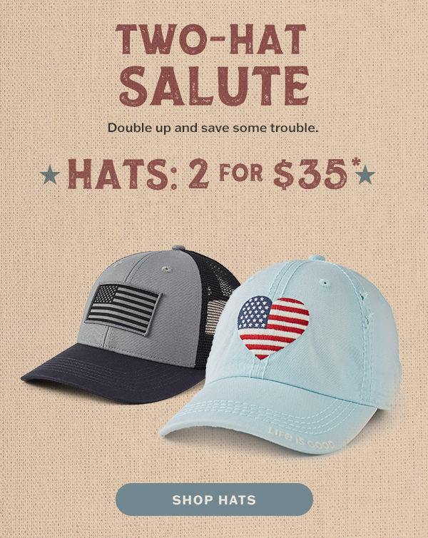 Hats: 2 for $35.