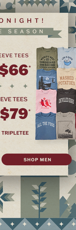 Ends tonight! Men's short sleeve tees 3 for $66, long sleeves 3 for $79. Use code TRIPLETEE.