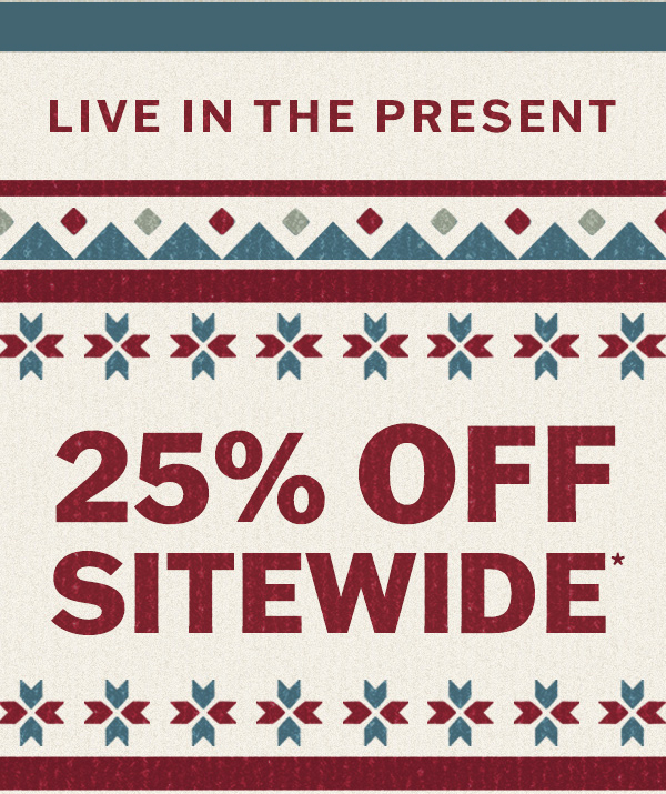 25% off sitewide. No code needed.