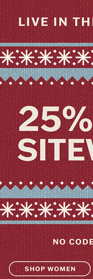 25% off sitewide! No code needed. Shop women.