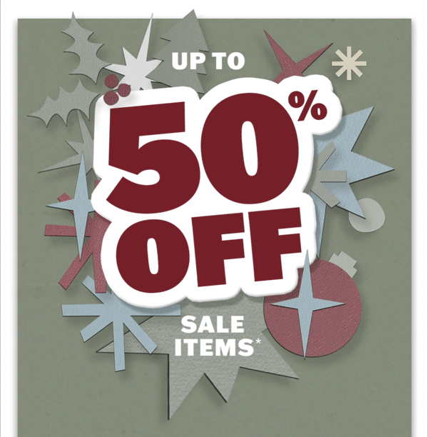 Up to 50% off sale items. We're closing out the season with hundreds of new markdowns.