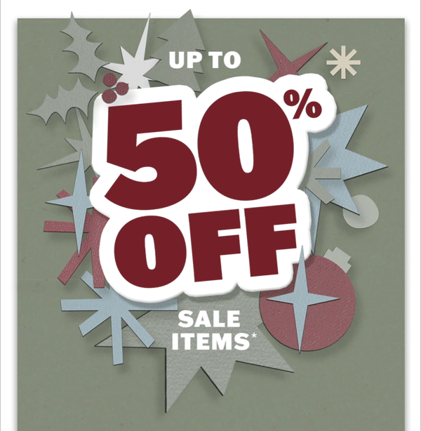 Up to 50% off sale items. We're closing out the season with hundreds of new markdowns.