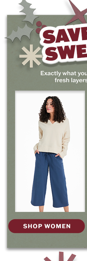 Save on sweats. Up to 50% off women's sweats.