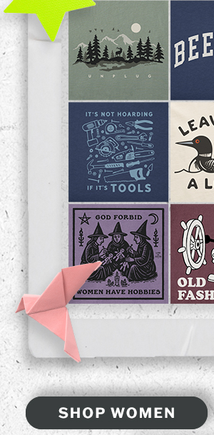 Some new, some old. Our favorite phrases and philosophies. Shop women.