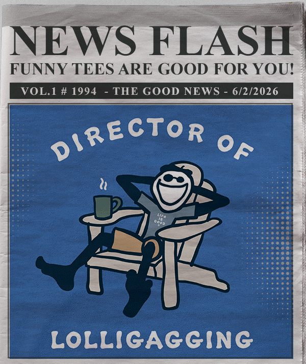 New flash. Funny tees are good for you!