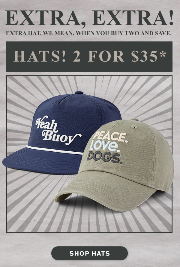 Hats: 2 for $35!