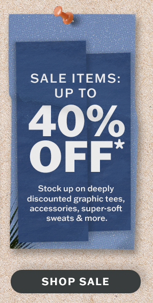 Sale items: up to 40% off!