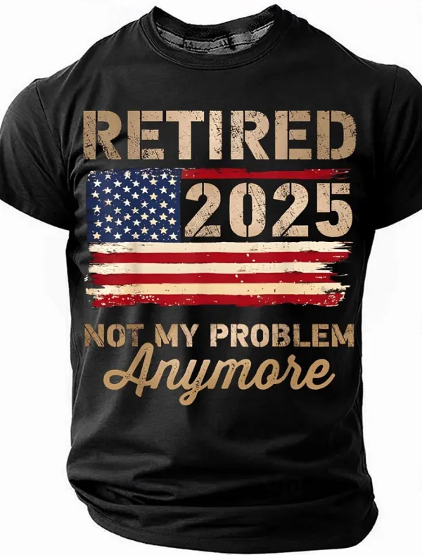 Image of Men's 2025 Retired Sarcastic Funny Slang Short Sleeve T-shirt