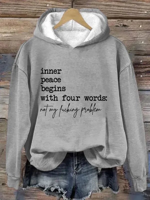 Image of Inner Peace Begins With Four Words Not My Fucking Problem Hoodie