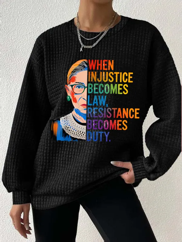 Image of Women's When Injustice Becomes Law Resistance Becomes Duty Rbg Quote Waffle Sweatshirt