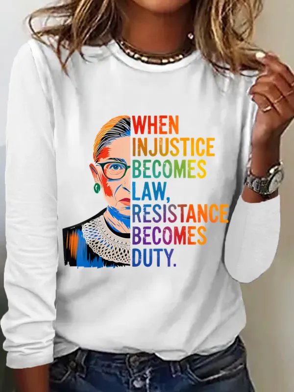Image of When Injustice Becomes Law Resistance Becomes Duty Rbg Quote Casual Long Sleeve Shirt