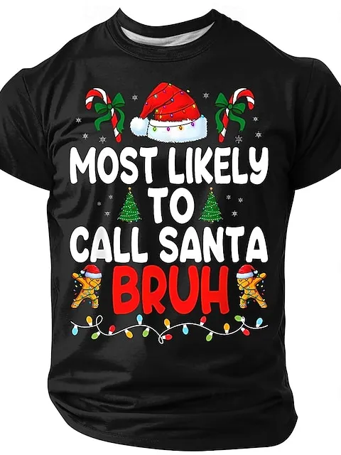 Image of Christmas Funny 'Most Likely to Call Santa Bruh' Men's Short Sleeve Crewneck T-Shirt